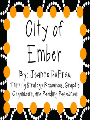 cover image of The City of Ember; Characters, Plot, Setting